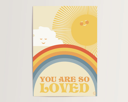 You Are So Loved Sunny A3 print
