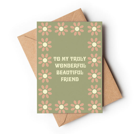 To My Truly Wonderful Friend