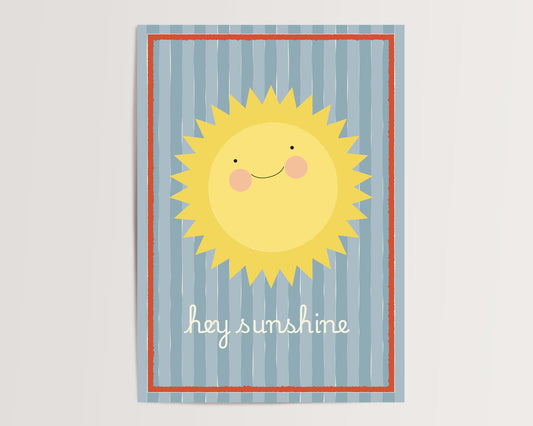 Cartoon sun with a smile on a blue striped background with 'hey sunshine' text.