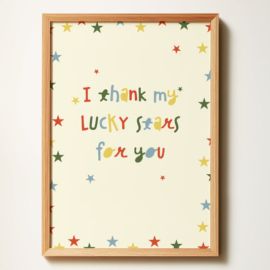 I Thank My Lucky Stars For You – Children’s Wall Art Print
