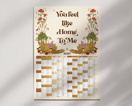 2025 You Feel Like Home To Me Wall Calendar/Yearly Planner